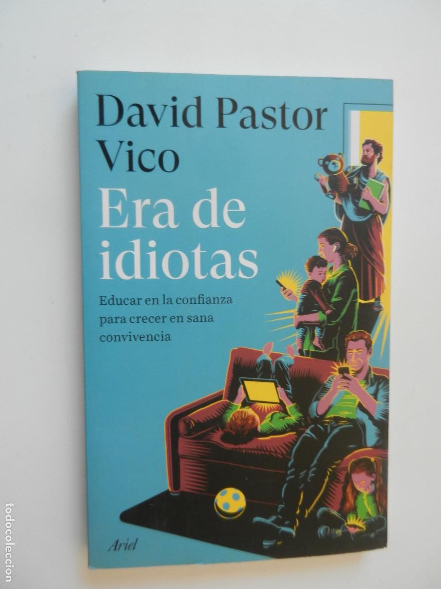 Libros de segunda mano: ERA DE IDIOTAS - DAVID PASTOR VICO - ARIEL - 1&ordf; EDC 2024