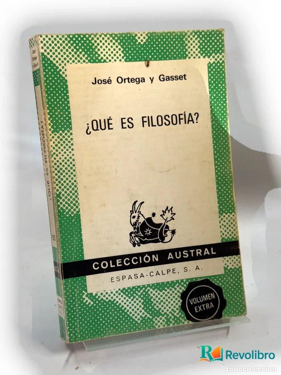 Libros de segunda mano: &iquest;Qu&eacute; es filosof&iacute;a? - Jos&eacute; Ortega y Gasset