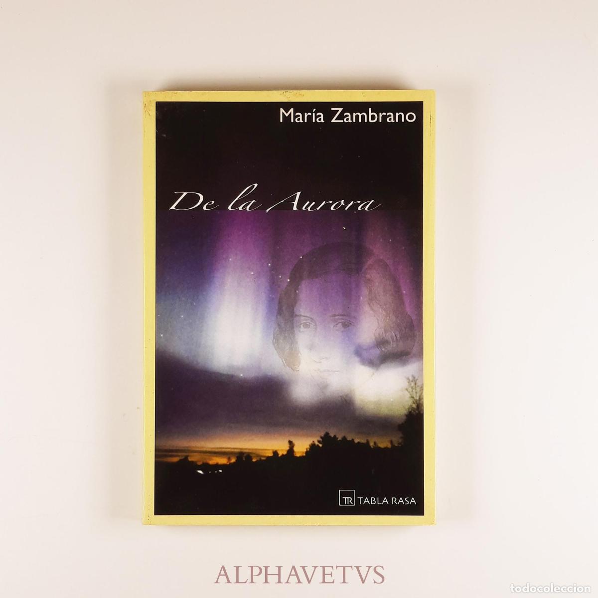 Libros de segunda mano: De la Aurora - Zambrano, Mar&iacute;a