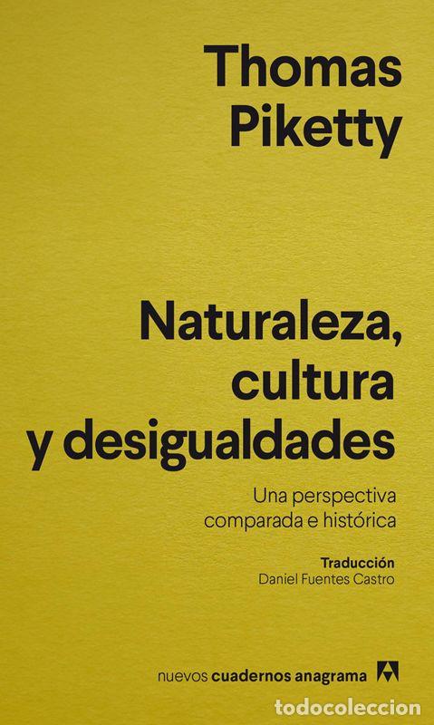 Libros de segunda mano: Naturaleza, cultura y desigualdades. - Piketty, Thomas.