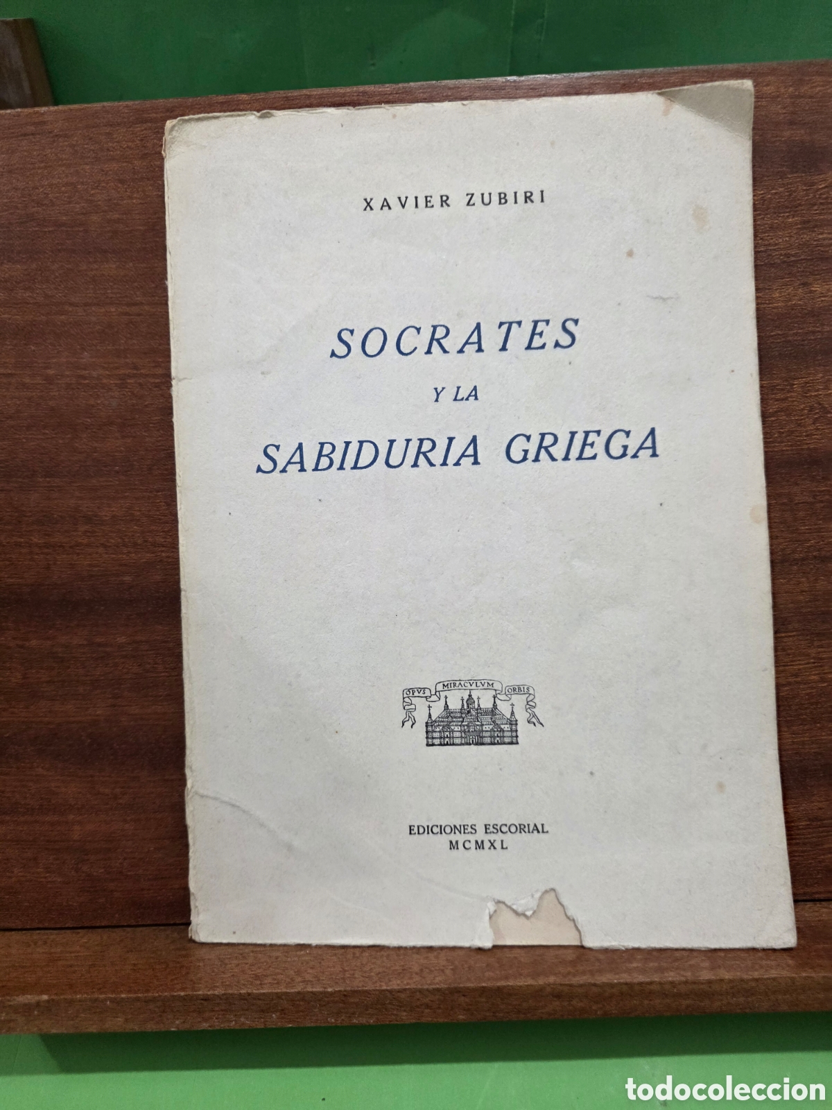 Libros de segunda mano: &rdquo;&rdquo;S&Oacute;CRATES Y LA SABIDUR&Iacute;A GRIEGA&rdquo;&rdquo;...XABIER ZUBIRI...EDICIONES ESCORIAL...MVMXL...1940...