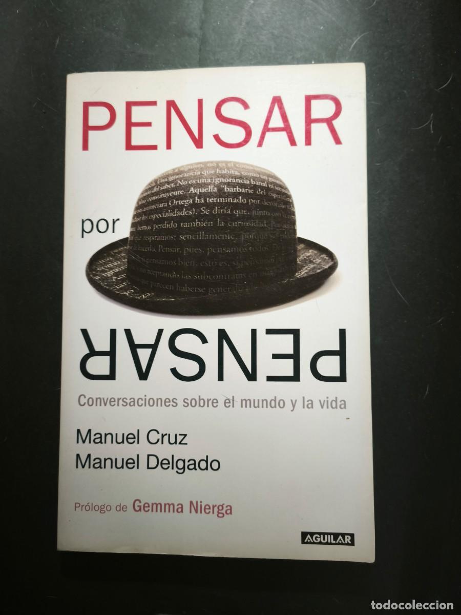 Libros de segunda mano: Pensar por pensar - Manuel Cruz, Manuel Delgado