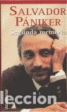 Libros de segunda mano: Segunda memoria. - P&aacute;niker, Salvador.