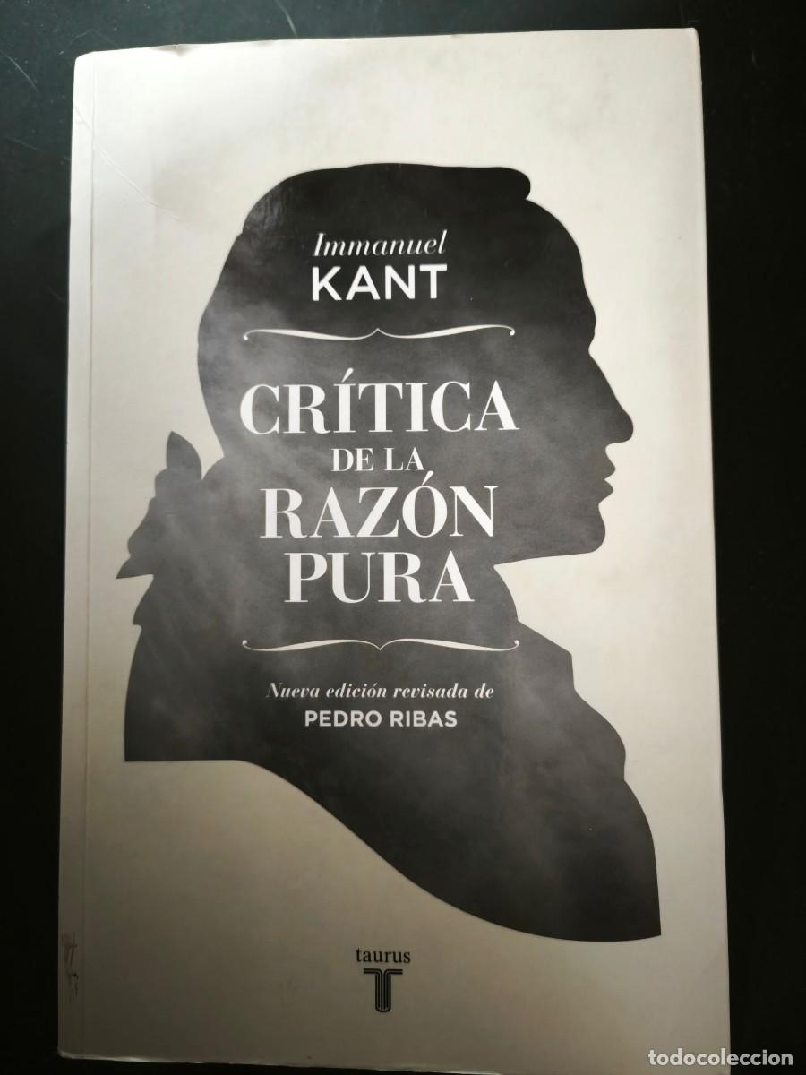 Libros de segunda mano: Cr&iacute;tica de la raz&oacute;n pura - Immanuel Kant - Ed. Taurus