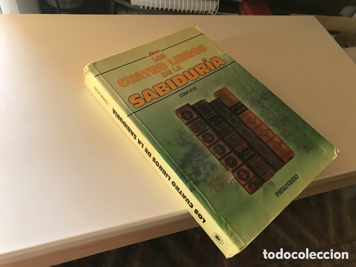 Libros de segunda mano: Los cuatro libros de la sabidur&iacute;a. Confucio. Publisamo