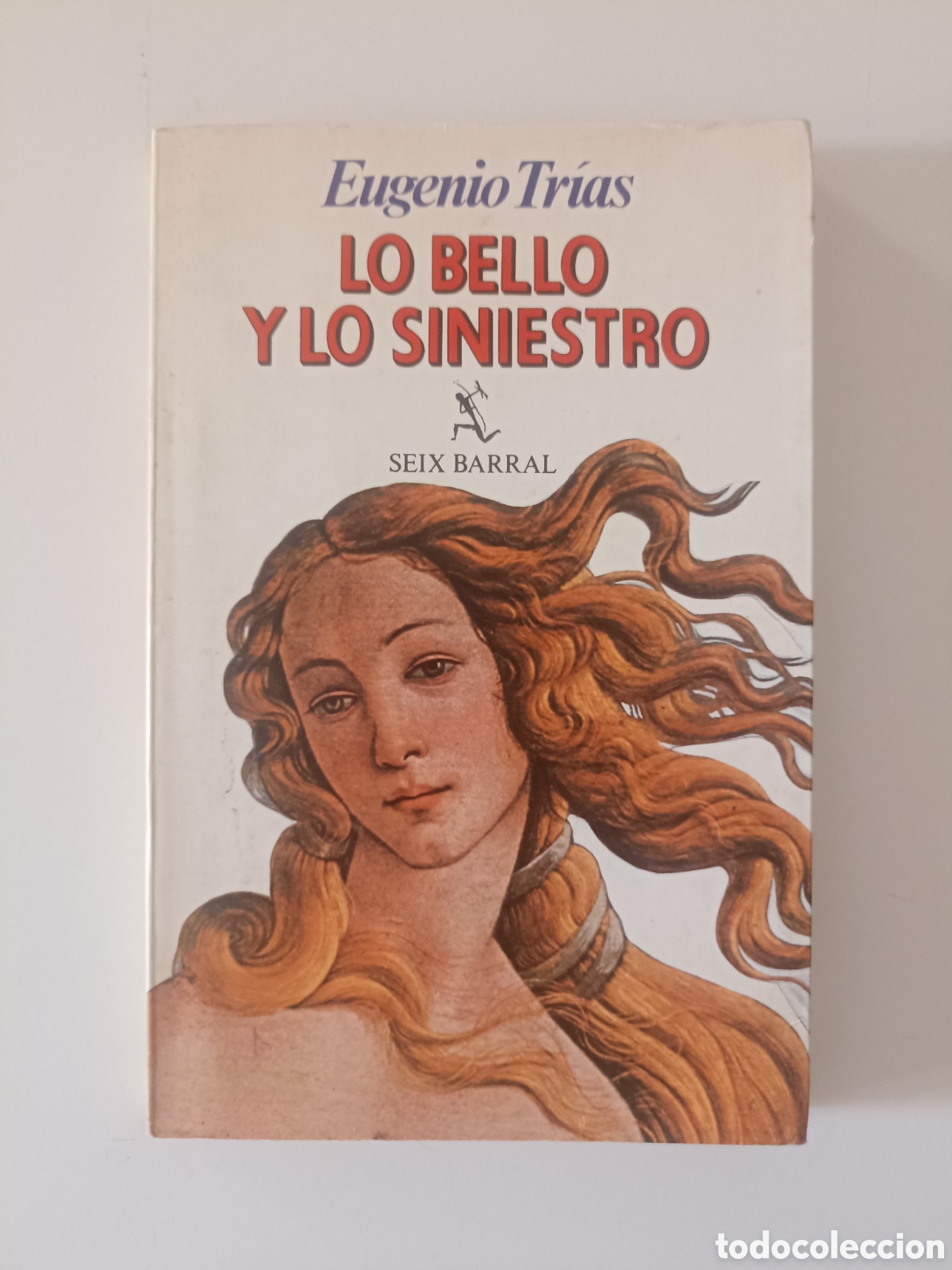 Libros de segunda mano: Eugenio Tr&iacute;as - Lo bello y lo siniestro (Seix Barral, 1982) Primera edici&oacute;n