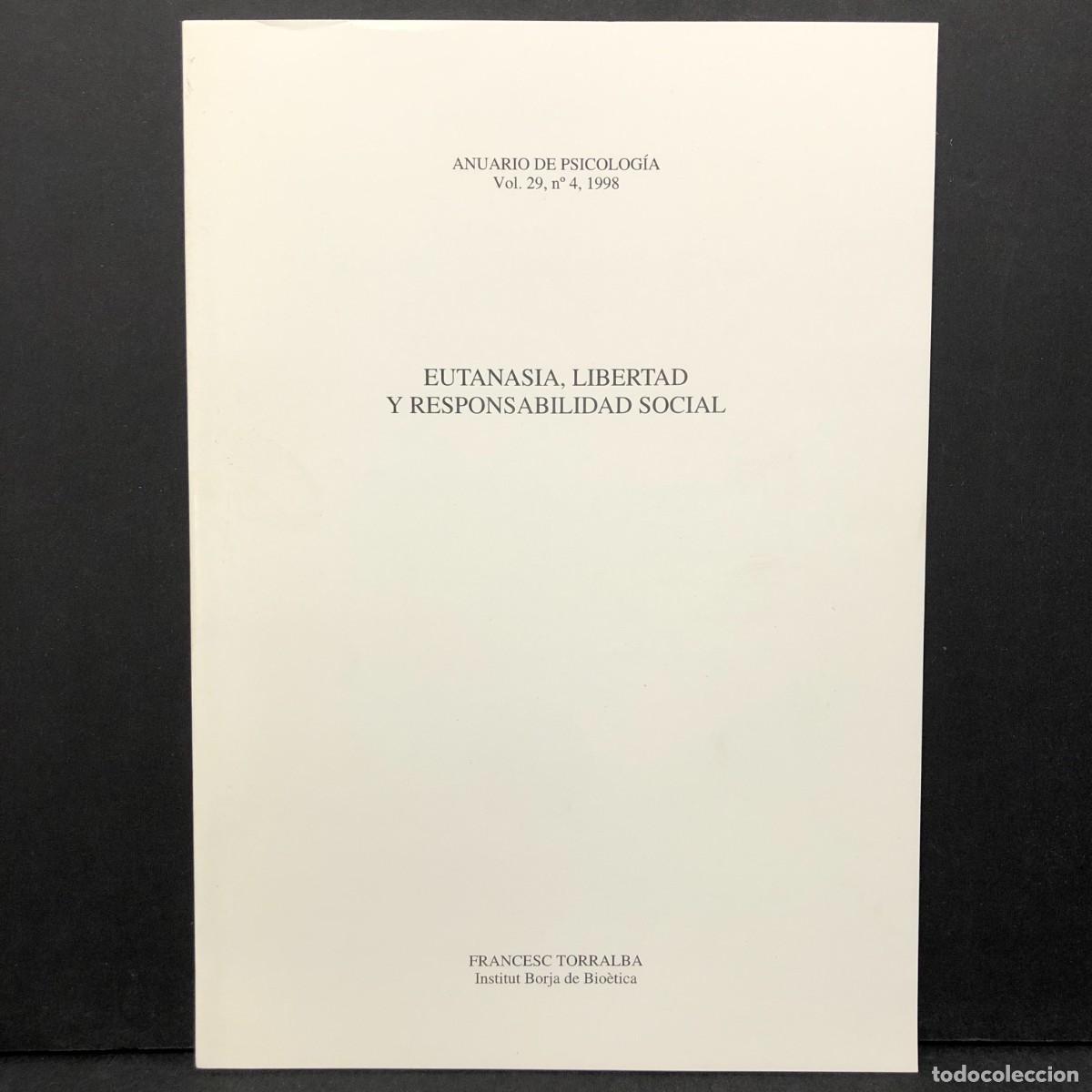 Libros de segunda mano: EUTANASIA, LIBERTAD Y RESPONSABILIDAD SOCIAL - FRANCESC TORRALBA - 1998 / 2125
