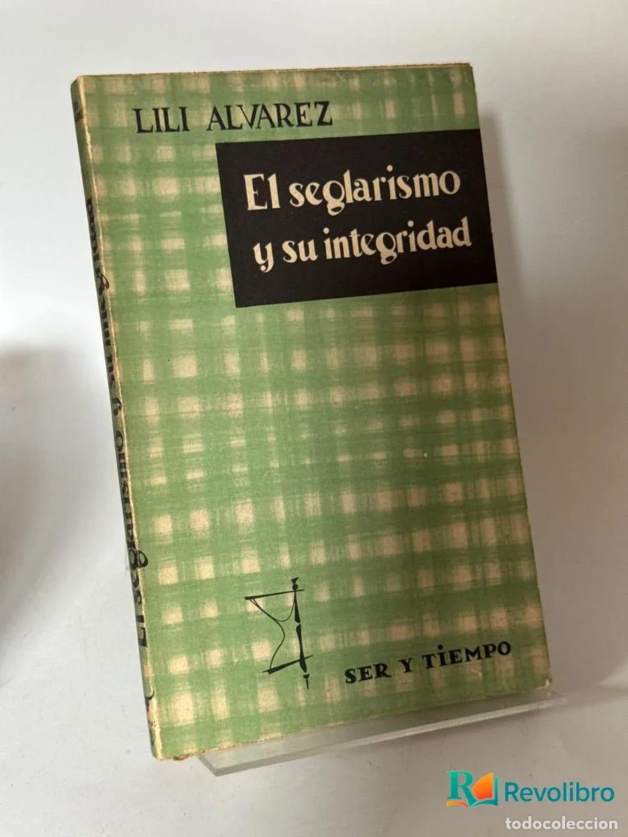 Libros de segunda mano: El seglarismo y su integridad - Lili Alvarez