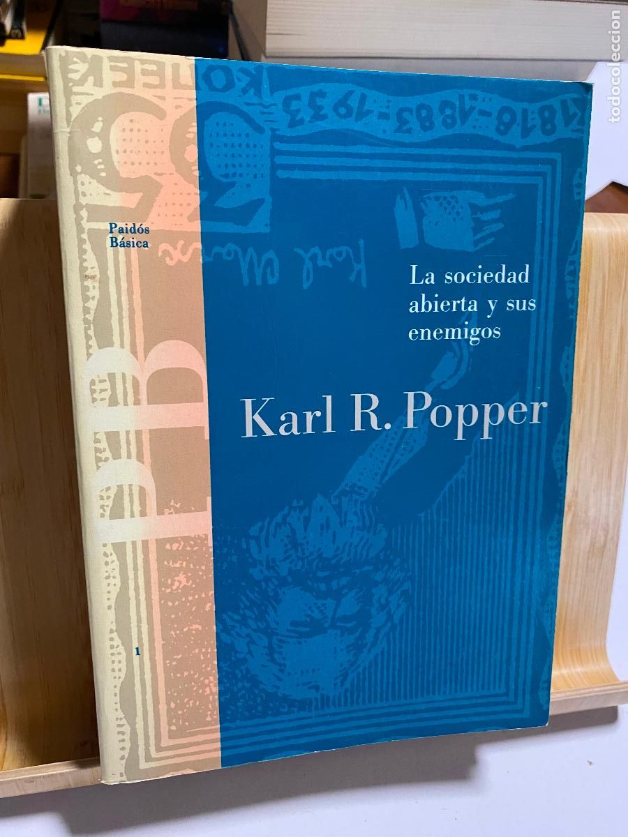 Libros de segunda mano: LA SOCIEDAD ABIERTA Y SUS ENEMIGOS. KARL R. POPPER. EDITORIAL PAID&Oacute;S