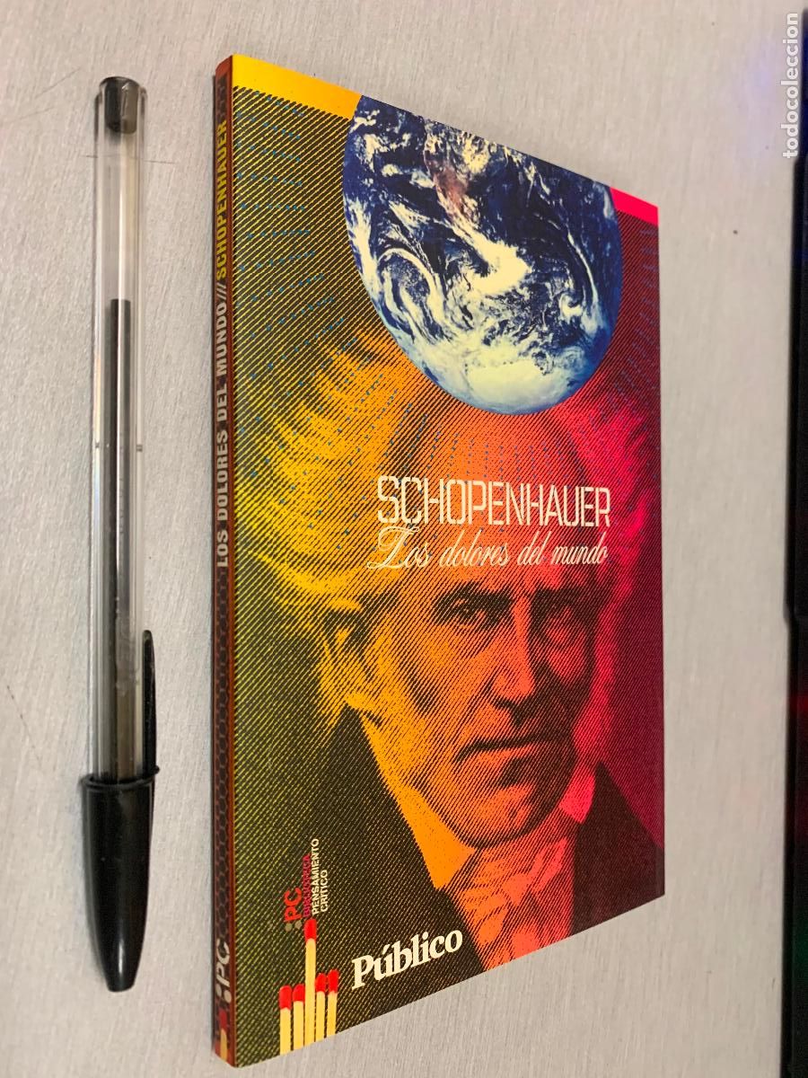 Libros de segunda mano: LOS DOLORES DEL MUNDO / ARTHUR SCHOPENHAUER / P&Uacute;BLICO 2009