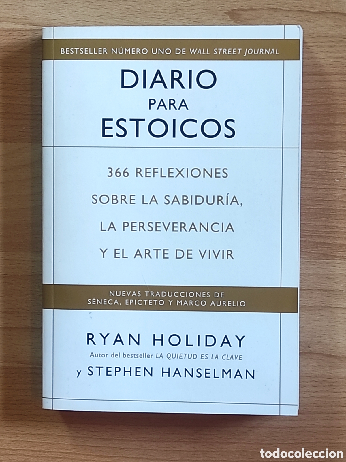 Libros de segunda mano: Diario para estoicos: 366 reflexiones sobre la sabidur&iacute;a y el arte de vivir