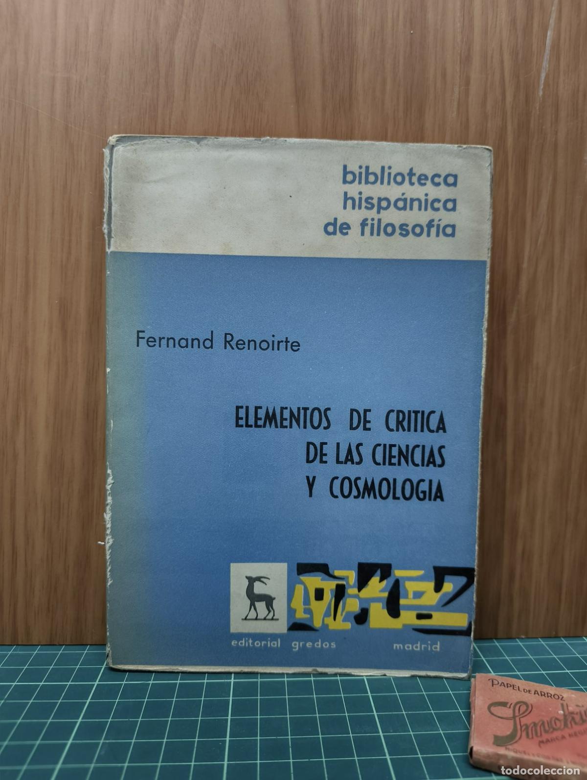 Libros de segunda mano: Elementos de cr&iacute;tica de las ciencias y cosmolog&iacute;a - Fernand Renoirte