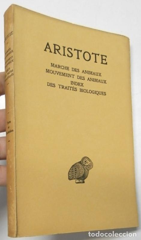 Libros de segunda mano: Marche des animaux, mouvement des animaux, index des trait&eacute;s biologiques - Aristote