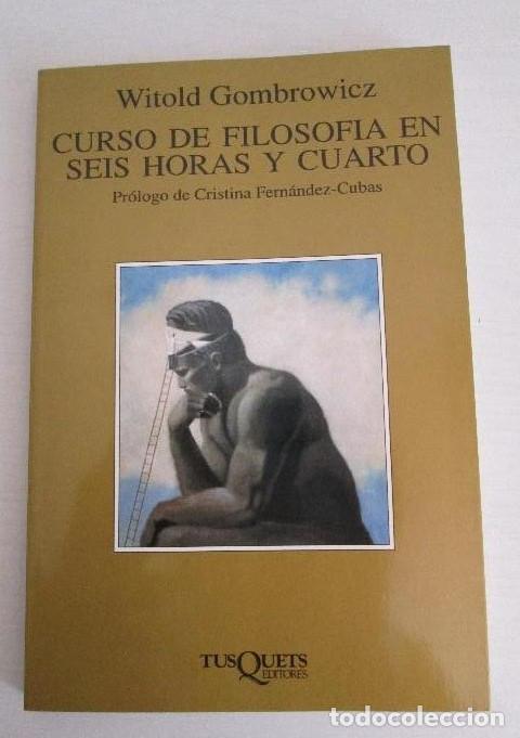 Libros de segunda mano: Curso de filosof&iacute;a en seis horas y cuarto - Witold Gombrowicz