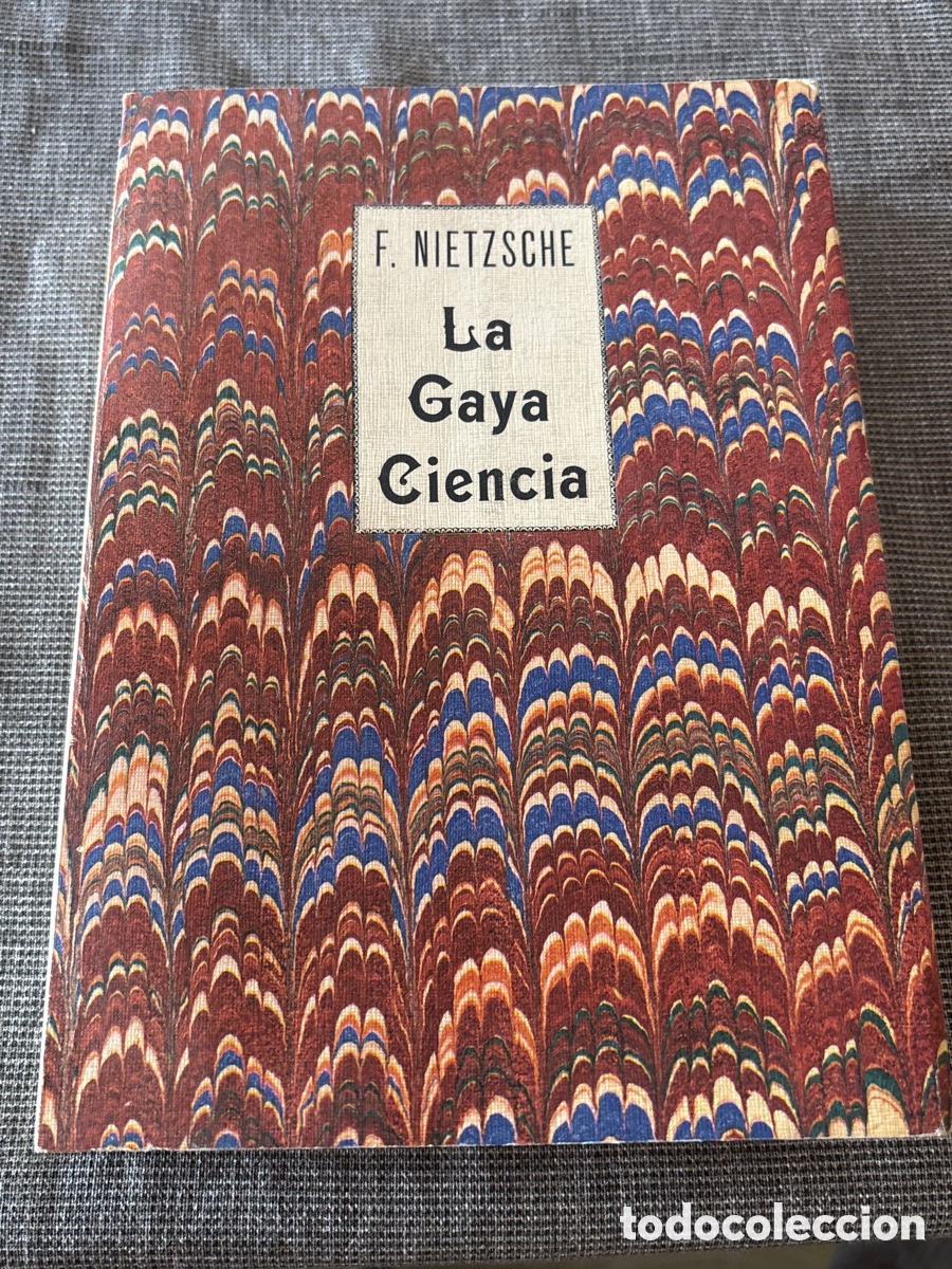 Libros de segunda mano: La Gaya Ciencia del fil&oacute;sofo alem&aacute;n Friedrich Nietzsche