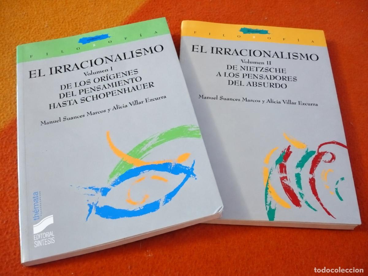 Libros de segunda mano: EL IRRACIONALISMO I Y II ( SUANCES ) SCHOPENHAUER NIETZSCHE PENSADORES ABSURDO FILOSOFIA SINTESIS