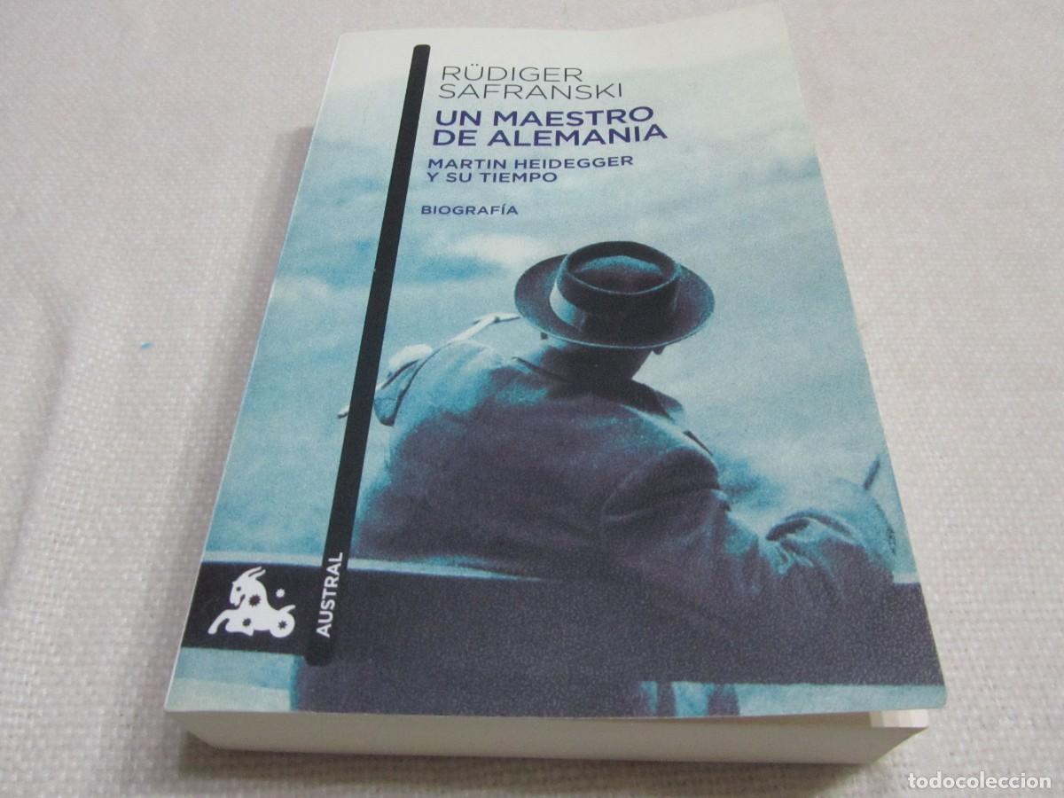 Libros de segunda mano: UN MAESTRO DE ALEMANIA,MARTIN HEIDEGGER Y SU TIEMPO, BIOGRAFIA, R&Uuml;DIGER SAFRANSKI