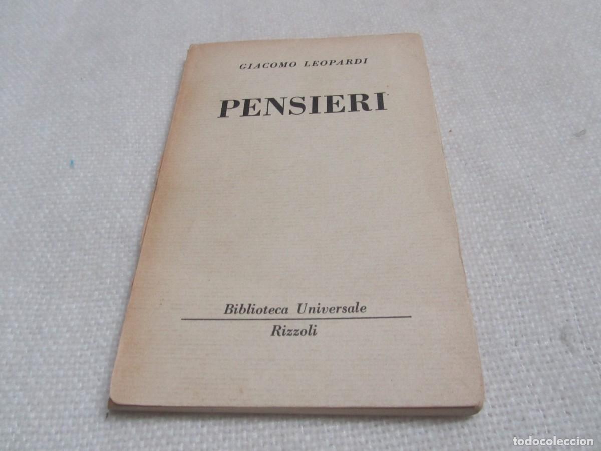 Libros de segunda mano: PENSIERI,GIACOMO LEOPARDI, 1&ordf; EDICION MARZO 1958,BIBLIOTECA UNIVERSALI RIZZOLI