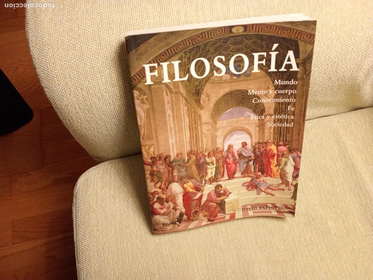 Libros de segunda mano: FILOSOFIA MUNDO MENTE Y CUERPO CONOCIMIENTO FE ETICA Y ESTETICA SOCIEDAD