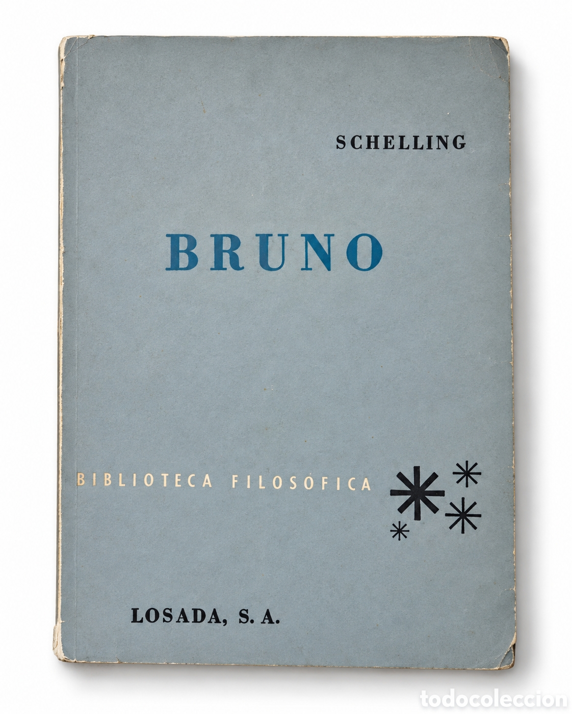 Libros de segunda mano: FRIEDRICH W. J. SCHELLING &ndash; BRUNO &ndash; EDITORIAL LOSADA &ndash; 1957 &ndash; LML