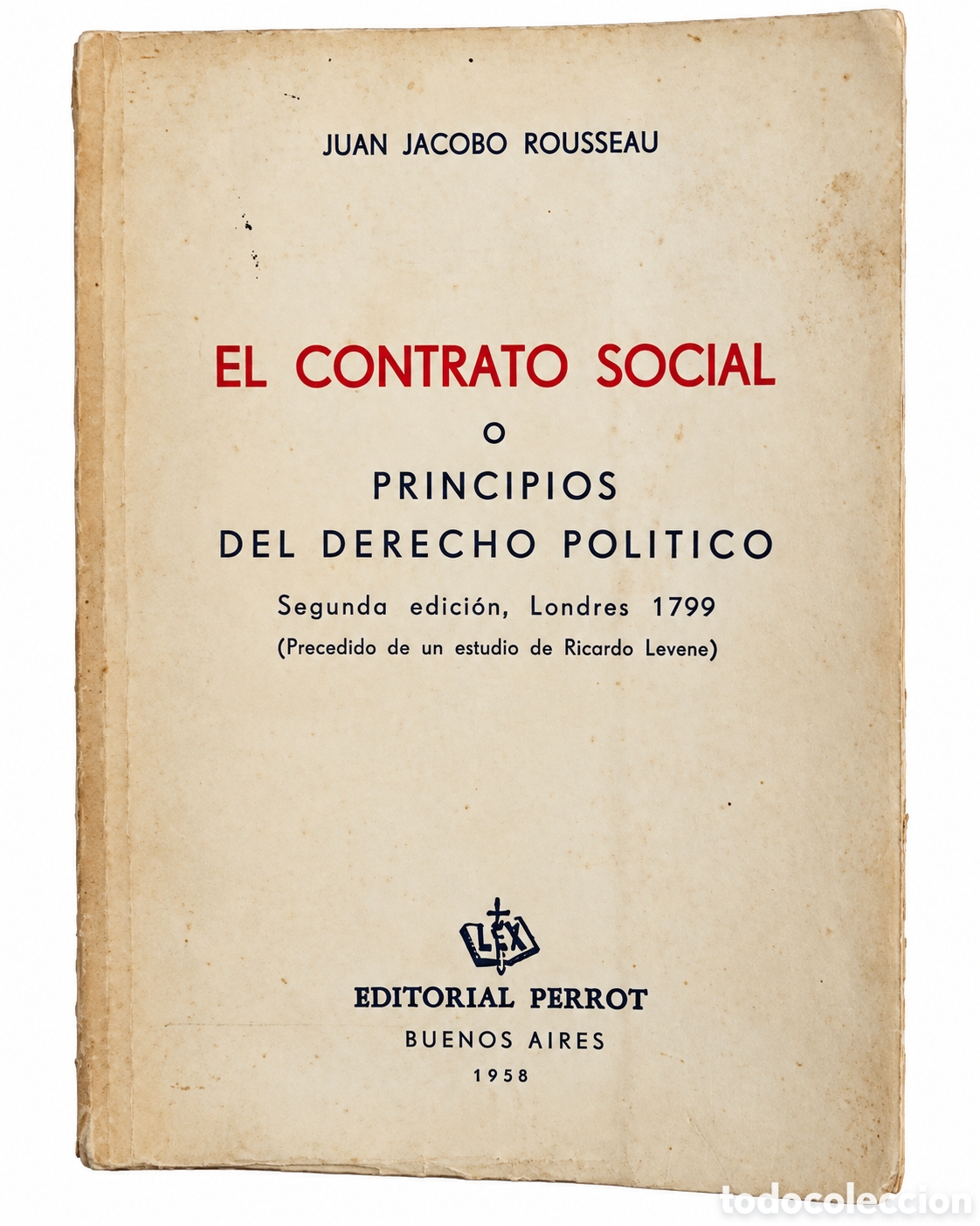 Libros de segunda mano: JEAN-JACQUES ROUSSEAU &ndash; EL CONTRATO SOCIAL O PRINCIPIOS DEL DERECHO POL&Iacute;TICO &ndash; LML