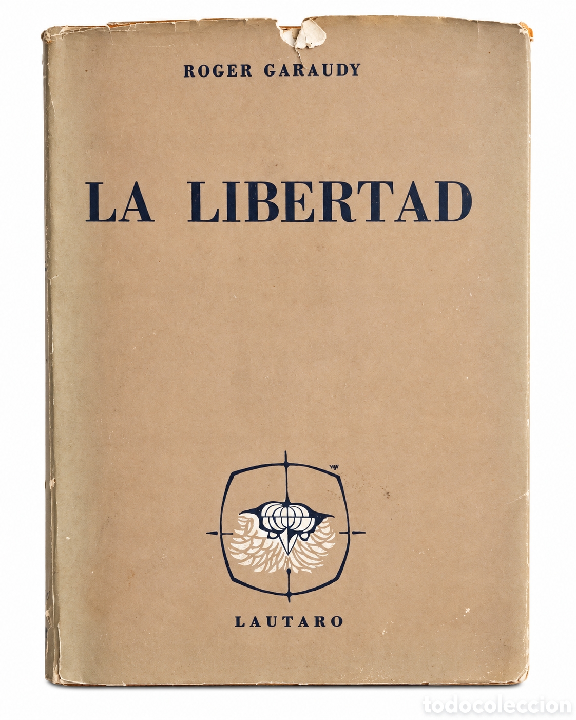 Libros de segunda mano: ROGER GARAUDY &ndash; LA LIBERTAD &ndash; LML