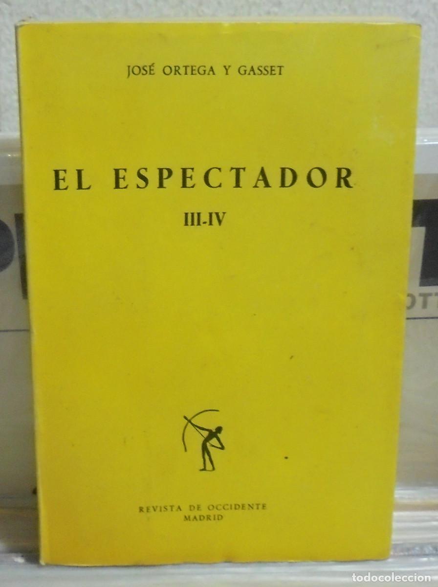 Libros de segunda mano: El espectador III-IV. Jos&eacute; Ortega y Gasset