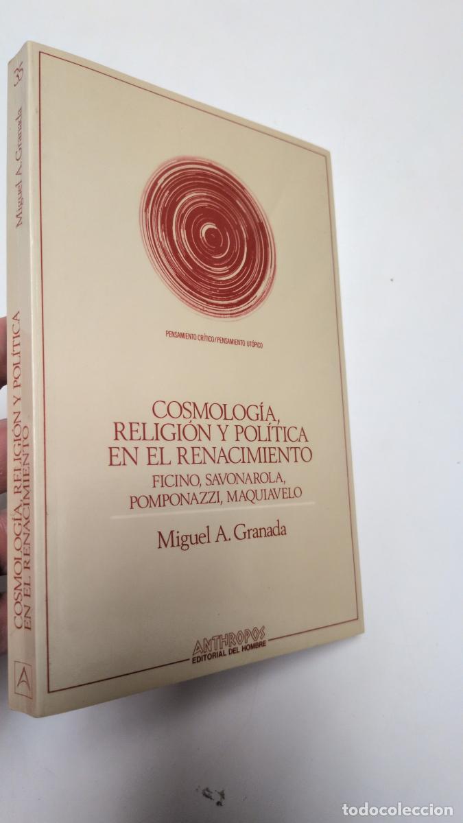 Libros de segunda mano: Cosmolog&iacute;a, religi&oacute;n y pol&iacute;tica en el Renacimiento - Miguel &Aacute;ngel Granada