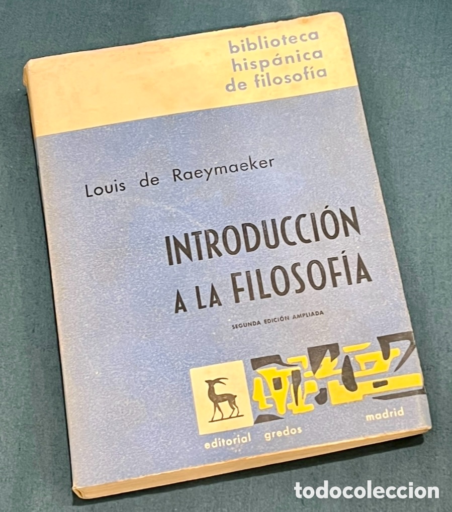 Libros de segunda mano: Libro. Louis de Raeymaeker. &ldquo;Introducci&oacute;n a la Filosof&iacute;a&rdquo;. Ed. Gredos. 1962.