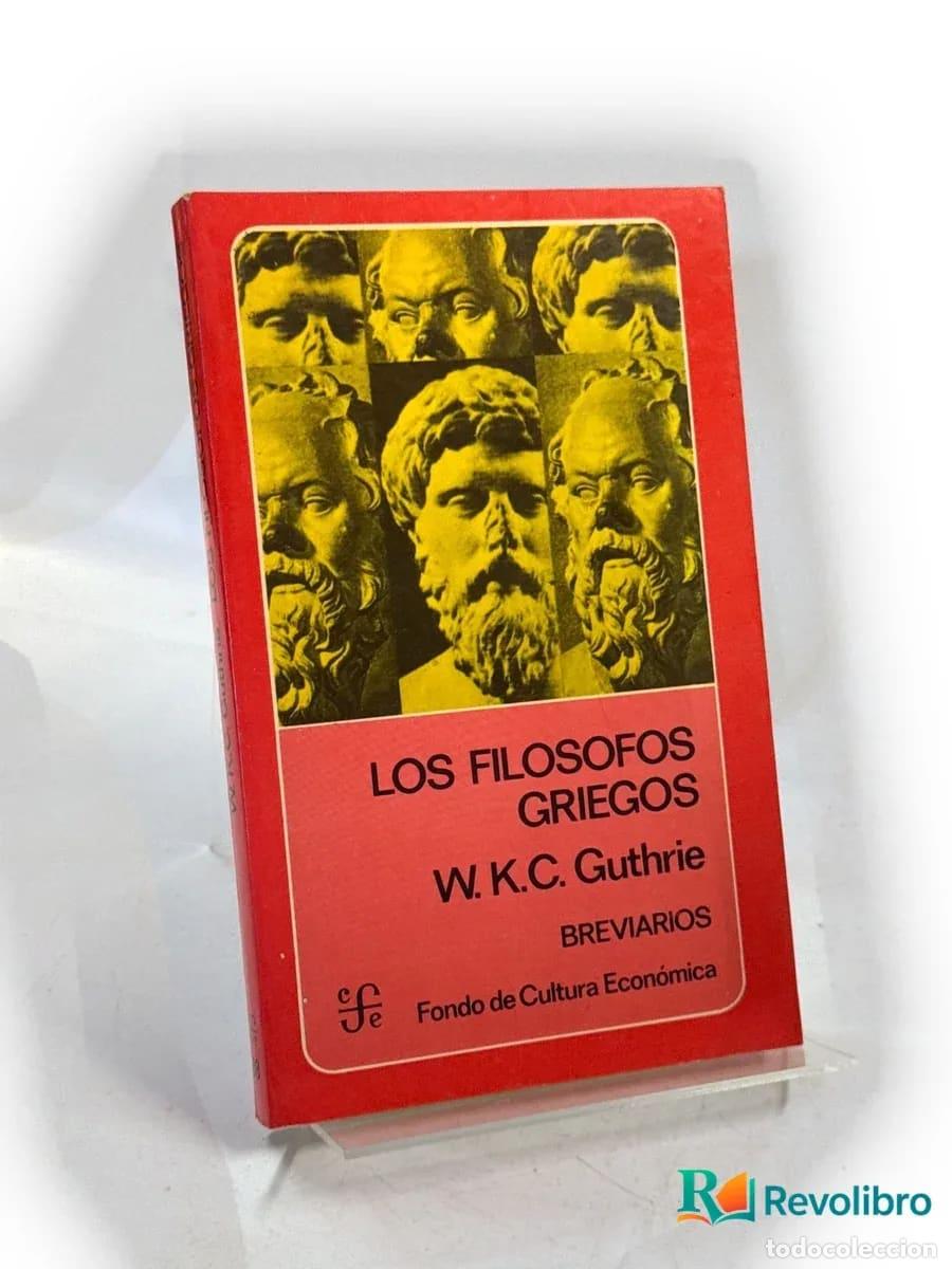 Libros de segunda mano: Los fil&oacute;sofos griegos - W. K. C. Guthrie