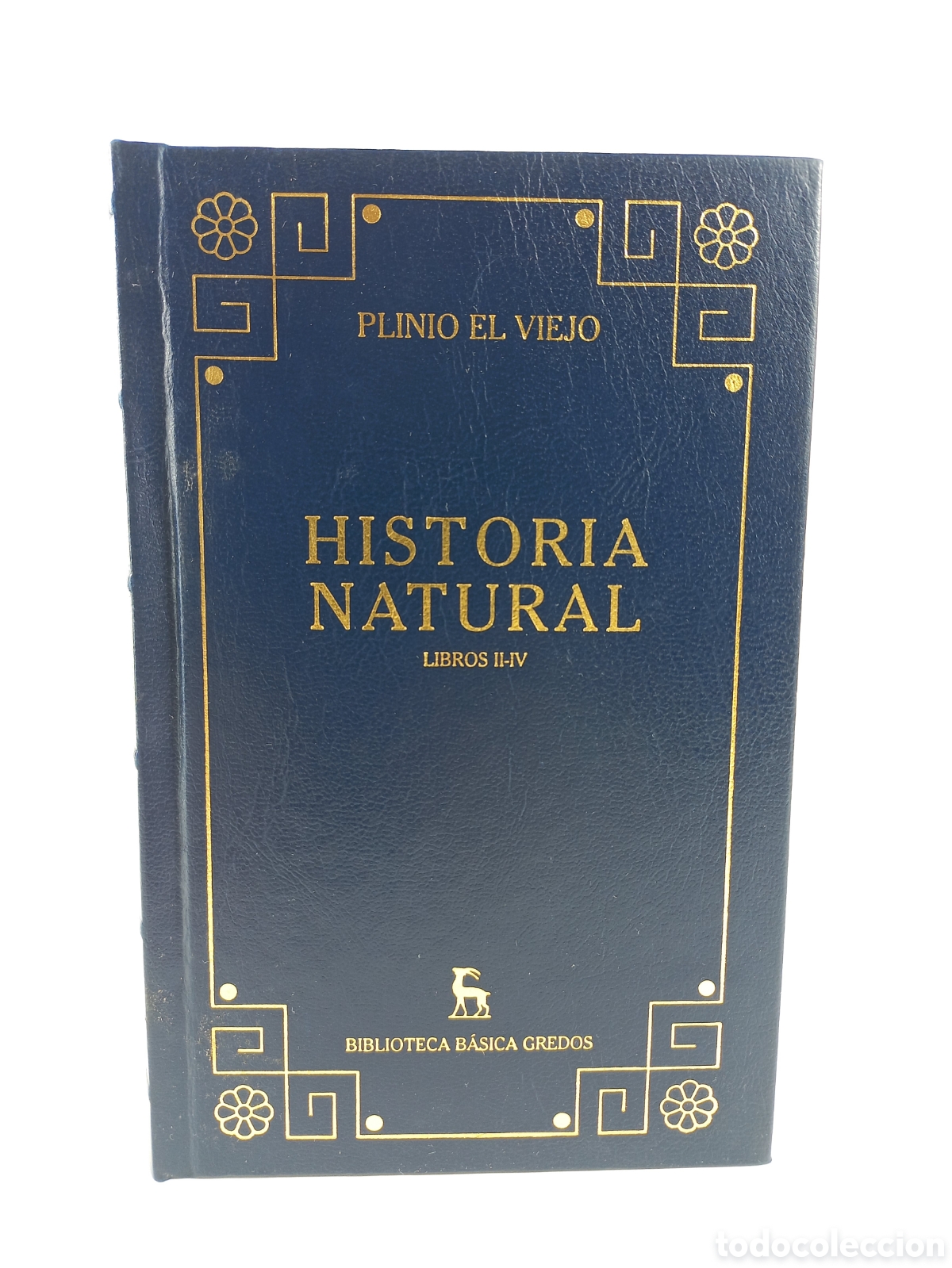 Libros de segunda mano: Historia Natural. Libros II-IV. Plinio el Viejo. Gredos, 2001. Filosof&iacute;a. Dise&ntilde;o Brugalla.