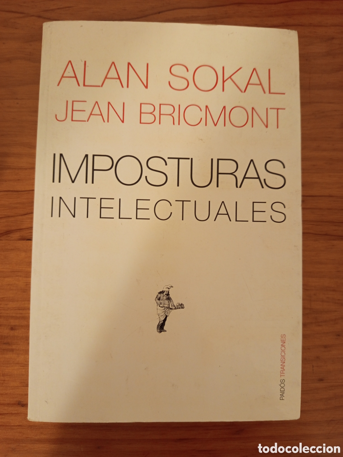 Libros de segunda mano: IMPOSTURAS INTELECTUALES (ALAN SOKAL / JEAN BRICMONT)