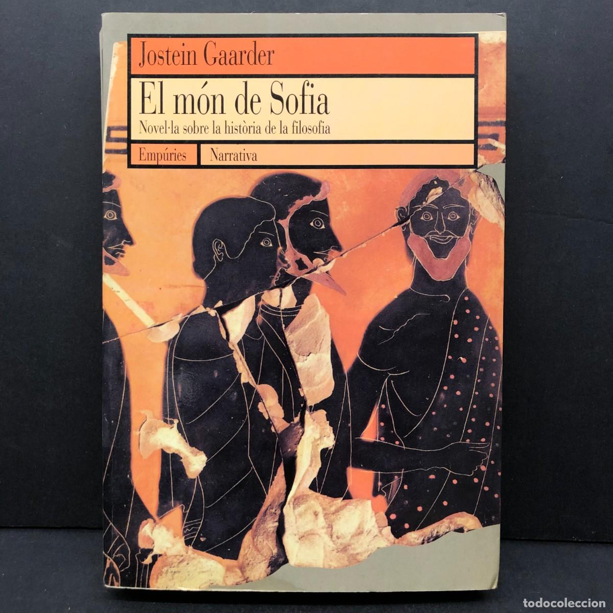 Libros de segunda mano: EL M&Oacute;N DE SOFIA - JOSTEIN GAARDER - NOVEL&middot;LA SOBRE LA HIST&Ograve;RIA DE LA FILOSOFIA - EMP&Uacute;RIES / 185