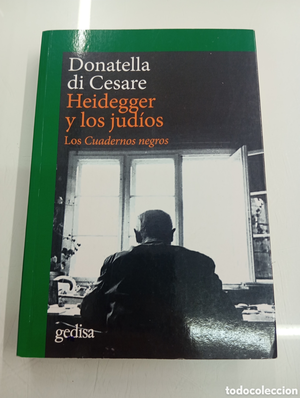 Libros de segunda mano: Heidegger y los jud&iacute;os. Los Cuadernos negros Donatella Di Cesare GEDISA 2017 Martin Nazi Judenfrage