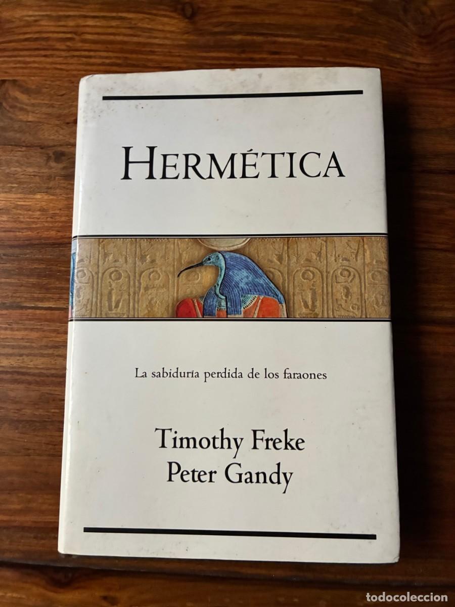Libros de segunda mano: Herm&eacute;tica. Timothy Freke y Peter Gandy. Ediciones B
