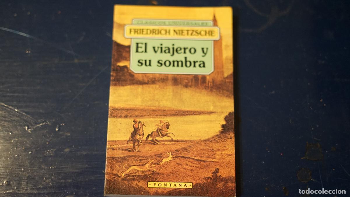 Libros de segunda mano: Friedrich Nietzsche - El viajero y su sombra - Fontana 1984