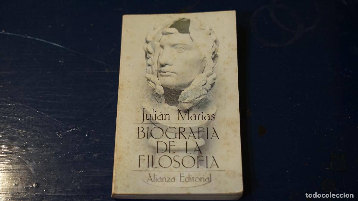 Libros de segunda mano: Julian Marias - Biograf&iacute;a de la filosof&iacute;a - Alianza 1980