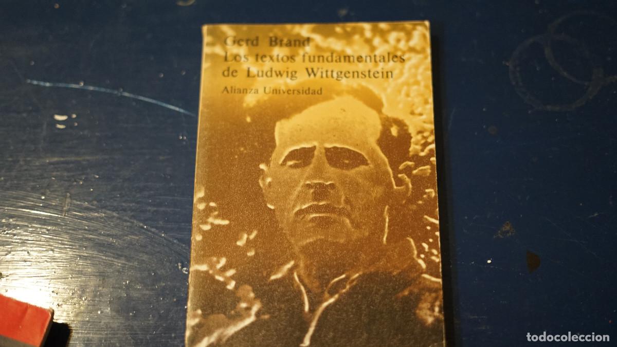 Libros de segunda mano: Gerd Brand - Los textos fundamentales de Ludwig Wittgenstein - Alianza 1981