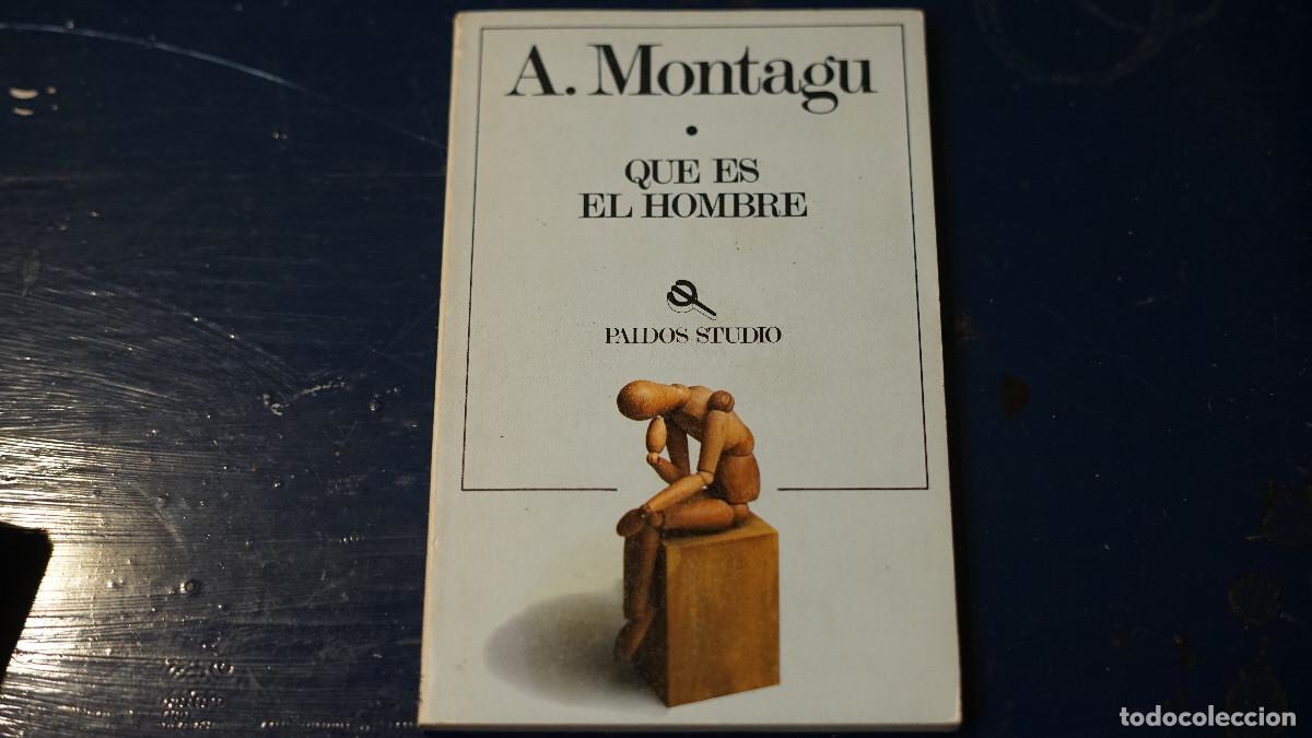 Libros de segunda mano: A. Montagu - &iquest;Que es el hombre? - Paid&oacute;s 1987
