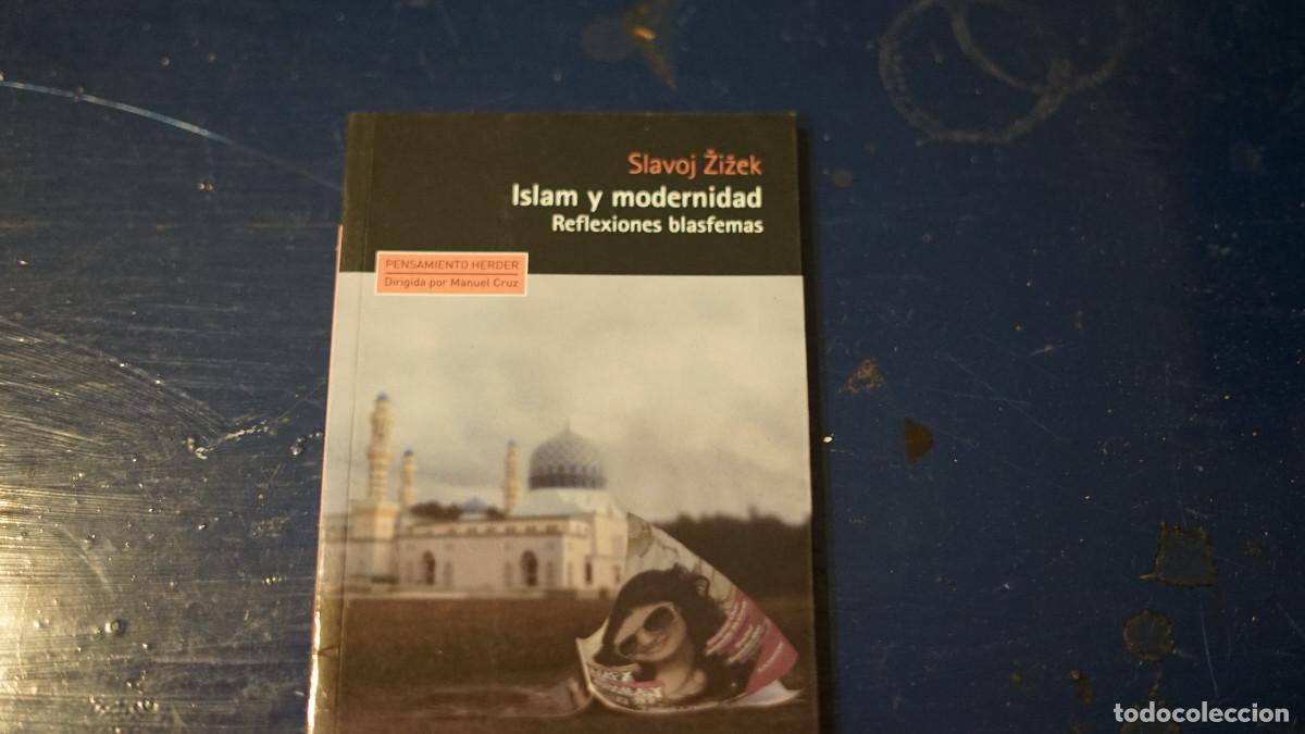 Libros de segunda mano: Slavoj Zizek - Islam y modernidad - Reflexiones blasfemas - Herder 2015