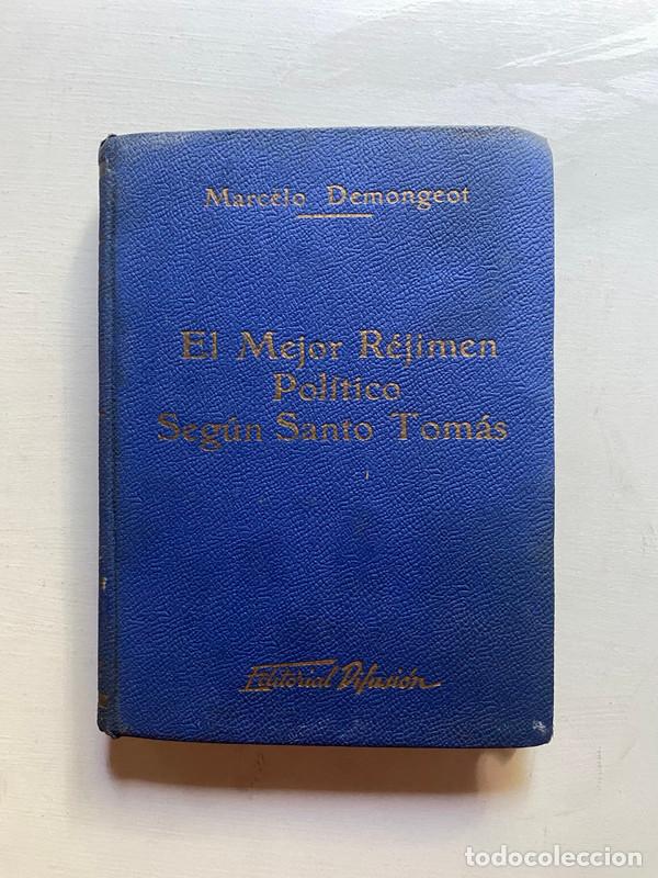 Gebrauchte B&uuml;cher: El mejor rejimen politico segun Santo Tomas - Demongeot Marcelo