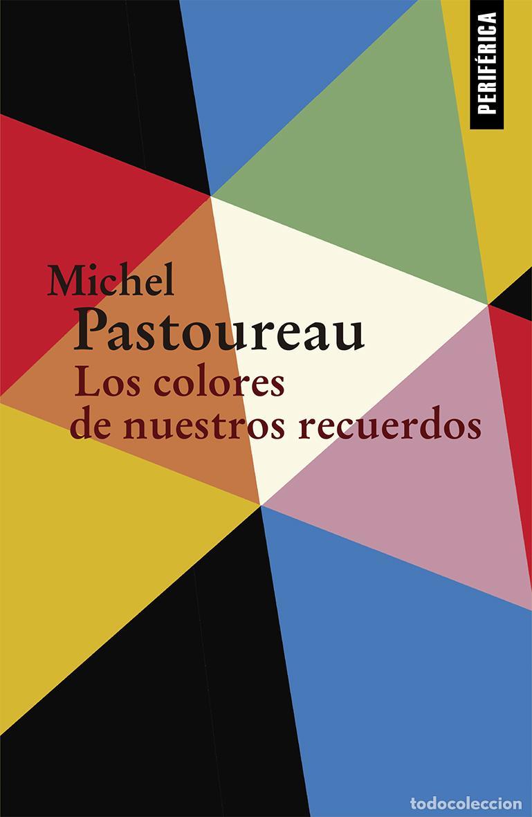 Libros de segunda mano: Los colores de nuestros recuerdos. - Pastoureau, Michel.