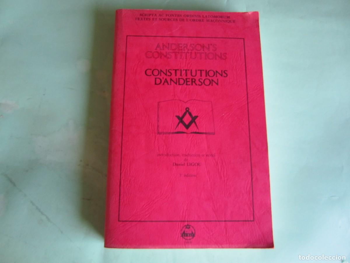Libros de segunda mano: LES CONSTITUTIONS DES FRANCS-MA&Ccedil;ONS ANDERSON 1723-DANIEL LIGOU 1987 PARIS -FACSIMIL