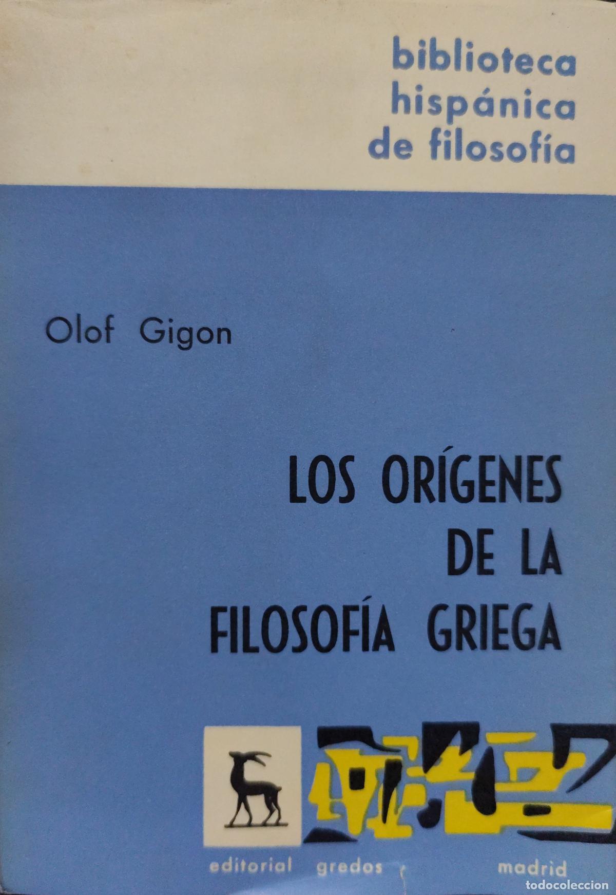 Libros de segunda mano: LOS OR&Iacute;GENES DE LA FILOSOF&Iacute;A GRIEGA. OLOF GIGON