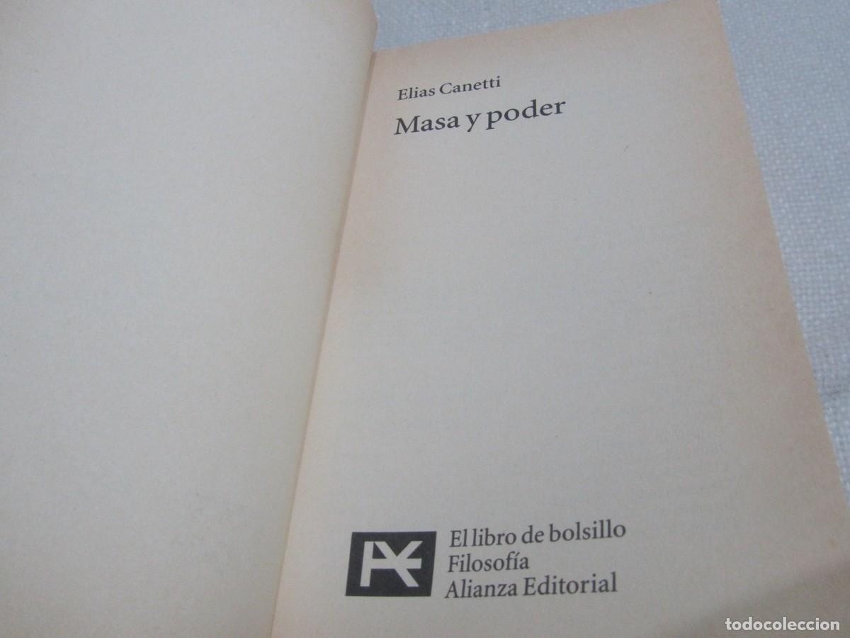 Libros de segunda mano: MASA Y PODER, ELIAS CANETTI, ALIANZA EDITORIAL, DE BOLSILLO, A&Ntilde;O 2000 - Foto 4