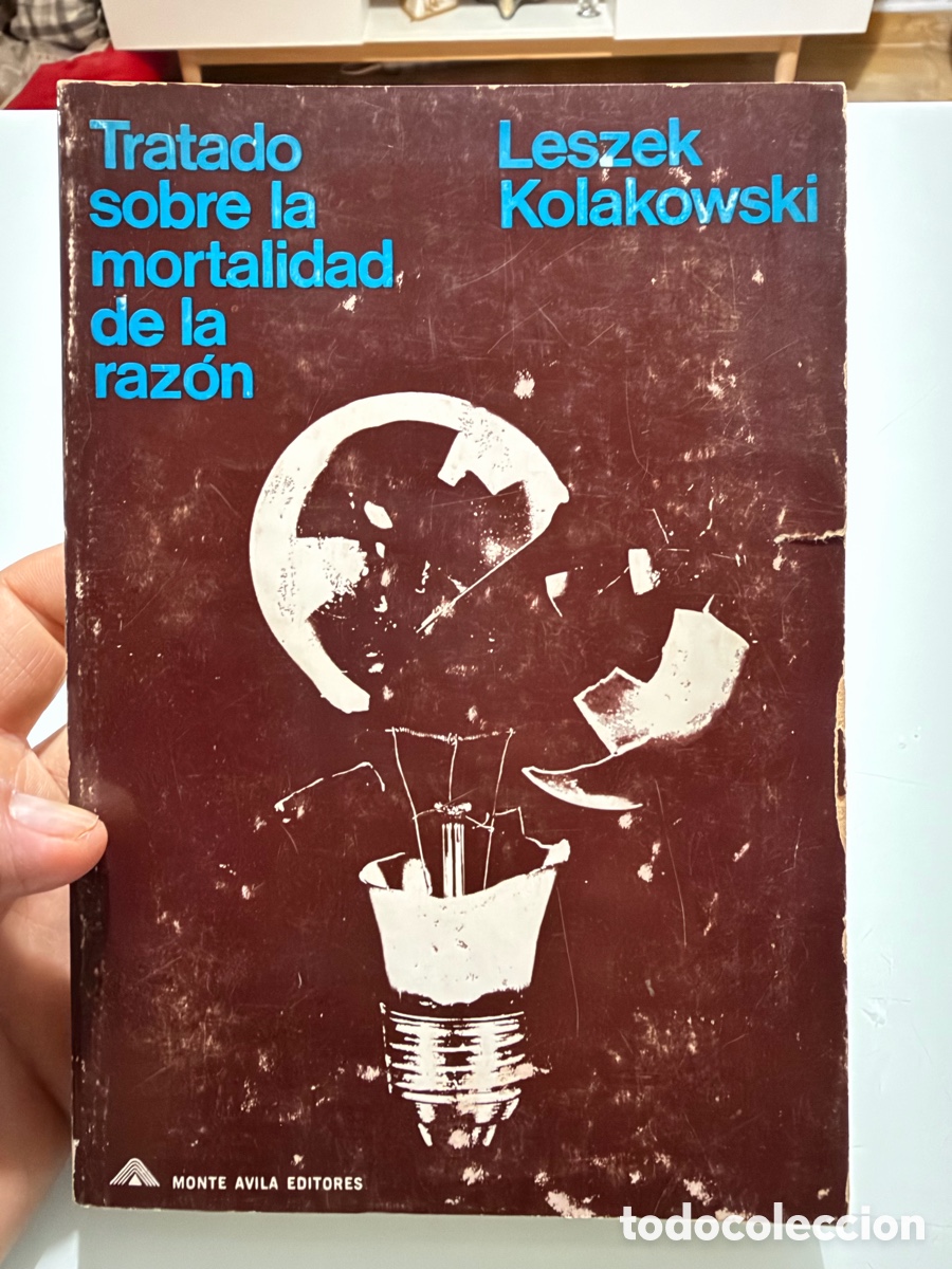 Libros de segunda mano: Tratado sobre la mortalidad de la raz&oacute;n. Leszek Kolakowski. Monte &Aacute;vila editores. 1969