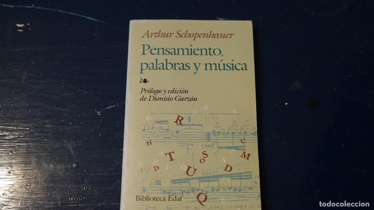 Libros de segunda mano: Arthur Schopenhauer - Pensamiento palabras y m&uacute;sica - edaf 1998
