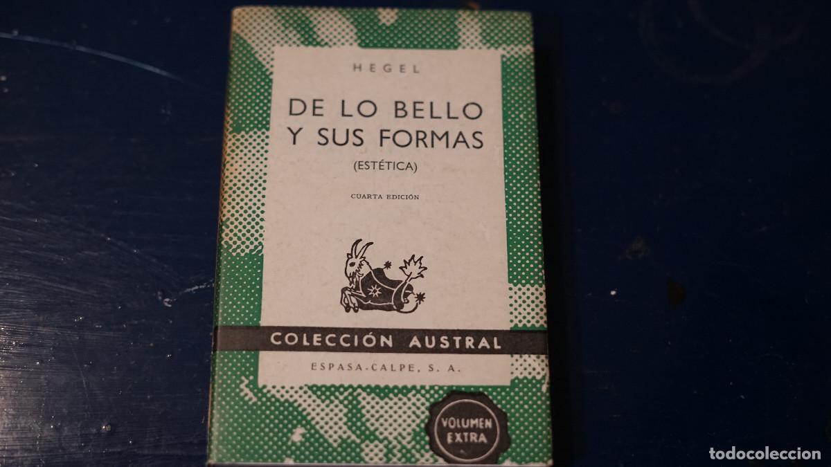 Libros de segunda mano: Hegel - De lo bello y sus formas (est&eacute;tica) - Espasa Calpe 1969