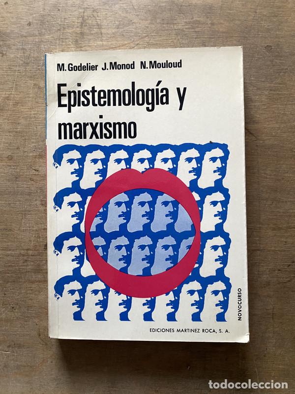 Livres d'occasion: Epistemologia y marxismo - Godelier M. / Monod J. / Mouloud N.