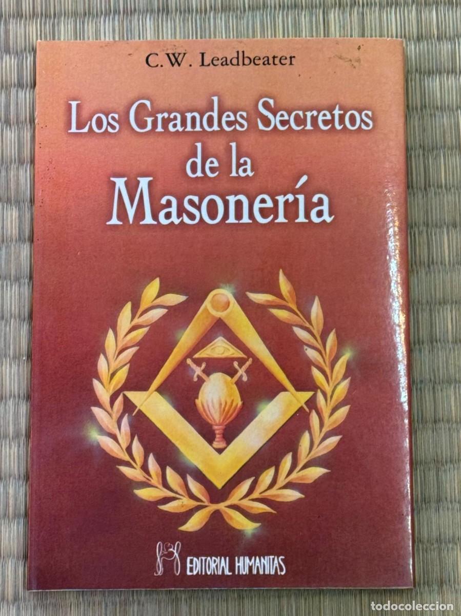 Libros de segunda mano: Los Grandes Secretos de la Masoner&iacute;a - C.W. Leadbeater - Editorial Humanitas